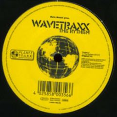 Wavetraxx - Wavetraxx - The Rhythm - Planet Traxx