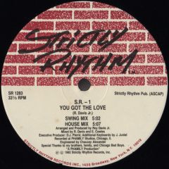 S.R.-1 - S.R.-1 - You Got The Love / Da Rhythm - Strictly Rhythm