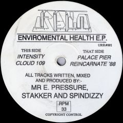 Mr E Pressure, Stakker And Spindizzy - Mr E Pressure, Stakker And Spindizzy - Enviromental Health EP - Uridium