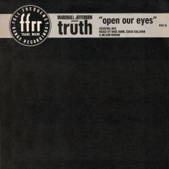 Marshall Jefferson Presents Truth - Marshall Jefferson Presents Truth - Open Our Eyes - Ffrr