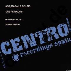 Java , Juan Magan & César Del Rio - Java , Juan Magan & César Del Rio - Los Pendejos - Centro Recordings