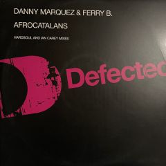 Danny Marquez & Ferry B - Danny Marquez & Ferry B - Afrocatalans - Defected