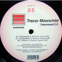Trevor Moonchild - Trevor Moonchild - Depressed EP - Overtone 5