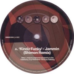 Jammin (Aka DJ Zinc) - Jammin (Aka DJ Zinc) - Kinda Funky (Shimon Rmx) - Bingo