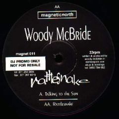 Woody McBride - Woody McBride - Rattlesnake - Magnetic North