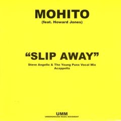 Mohito Feat. Howard Jones - Mohito Feat. Howard Jones - Slip Away - UMM