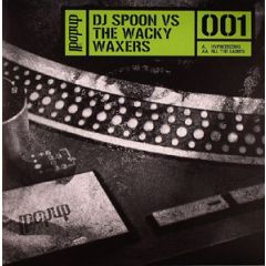 DJ Spoon Vs The Wacky Waxers - DJ Spoon Vs The Wacky Waxers - Hypnotizing (Smoked Grey Vinyl) - Pop Up Records