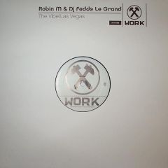 Robin M & DJ Fredde Le Grand - Robin M & DJ Fredde Le Grand - The Vibe - Work