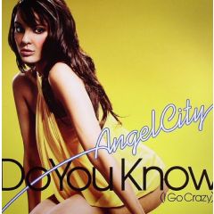 Angel City - Angel City - Do You Know (I Go Crazy) - Data