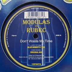 Modulas Vs Rubec - Modulas Vs Rubec - Don't Waste My Time - Public House