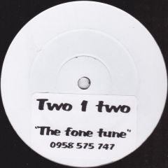 Two 1 Two - Two 1 Two - The Fone Tune - White