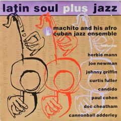 Machito And His Afro Cuban Jazz Ensemble - Machito And His Afro Cuban Jazz Ensemble - Latin Soul Plus Jazz - Caliente