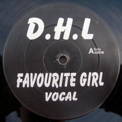 D.H.L - D.H.L - Favourite Girl - Not On Label (Y-Tribe)