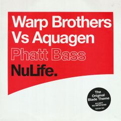 Warp Brothers Vs Aquagen - Warp Brothers Vs Aquagen - Phatt Bass - Nulife