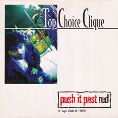 Top Choice Clique - Top Choice Clique - Push It Past - Colorblind