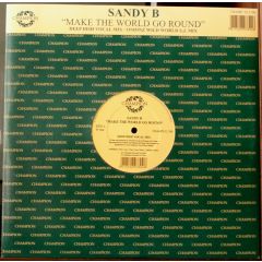 Sandy B - Sandy B - Make The World Go Round - Champion