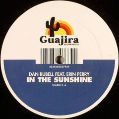 Dan Rubell Feat Erin Perry - Dan Rubell Feat Erin Perry - In The Sunshine - Guajira