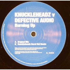 Knuckleheadz & Defective Audio - Knuckleheadz & Defective Audio - Burning Up - Knuckleheadz