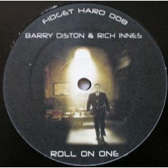 Barry Diston & Rich Innes - Barry Diston & Rich Innes - Roll On One - Fidget Hard