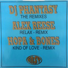 DJ Phantasy - DJ Phantasy - Relax (Remix) / Kind Of Love (Remix) - Easy