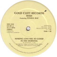 Wish Feat Fona Rae - Wish Feat Fona Rae - Making Love Feel So Good In The Morning - Gold Cleft