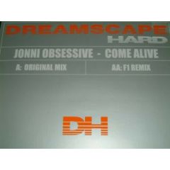 Jonni Obsessive - Jonni Obsessive - Come Alive - Dreamscape Hard 1