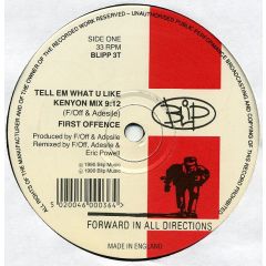 First Offence - First Offence - Tell Em What U Like - Blip