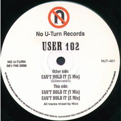 User 102 - User 102 - Can't Hold It - No U Turn