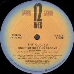 The System - The System - Dont Disturb This Groove - Atlantic