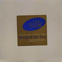 Silk - Silk - Hooked On You - Elektra