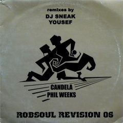Phil Weeks - Phil Weeks - Candela (Remixes) - Robsoul Revision
