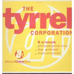 Tyrrel Corporation - Six O'Clock - About Time Records