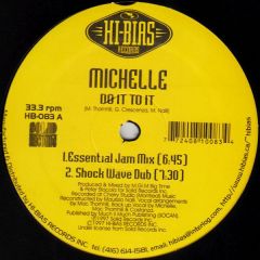 Michelle - Michelle - Do It To It - Hi Bias