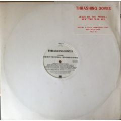 Thrashing Doves  - Thrashing Doves  - Je$u$ On The Payroll - A&M Records