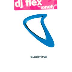 DJ Flex  - DJ Flex  - Lonely - Subliminal