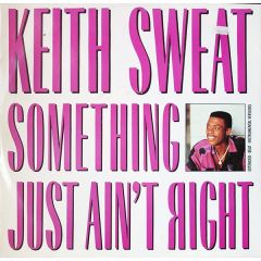 Keith Sweat - Keith Sweat - Something Just Ain't Right - Vintertainment