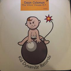 Dean Coleman - Dean Coleman - Vibin' House E.P. - Kid Dynamite Records