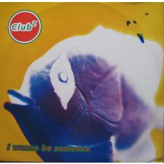 Club Z - Club Z - I Wanna Be Someone - PWL Sanctuary