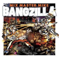 Mixmaster Mike - Mixmaster Mike - Bangzilla - Scratch Records