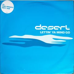Desert - Desert - Lettin'Ya Mind Go (Disc 1) - Future Groove