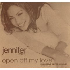 Jennifer Lopez - Jennifer Lopez - Open Off My Love - Columbia