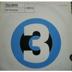 Full House Featuring Jeanie Tracy - Full House Featuring Jeanie Tracy - Into Tommorrow - Satellite, 3 Beat Records