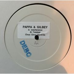 Pappa & Gilbey - Pappa & Gilbey - Interference - Choo Choo Records