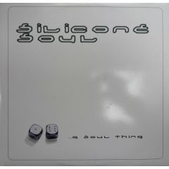 Silicone Soul - Silicone Soul - A Soul Thing - Soma