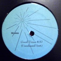Chic / Three Million - Chic / Three Million - Good Times (Unreleased Inst.) / I've Got The Hots (Unreleased Mix) - Not On Label (Chic)