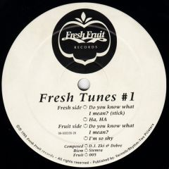 Fresh Tunes - Do You Know What I Mean #1 - Fresh Fruit