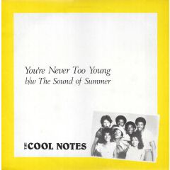The Cool Notes - The Cool Notes - You'Re Never Too Young - Abstract Dance