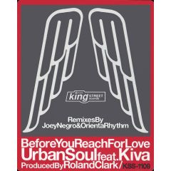 Urban Soul Feat Kiva - Urban Soul Feat Kiva - Before You Reach For Love - King Street