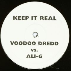 Voodoo Dredd Vs Ali-G - Voodoo Dredd Vs Ali-G - Keep It Real / Voodoo Magic - Ali 1