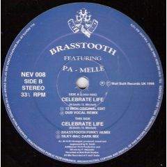 Brasstooth Ft Pa Melle - Brasstooth Ft Pa Melle - Celebrate Life - Well Built
